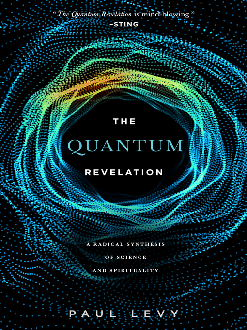 Title details for Quantum Revelation by Paul Levy - Available